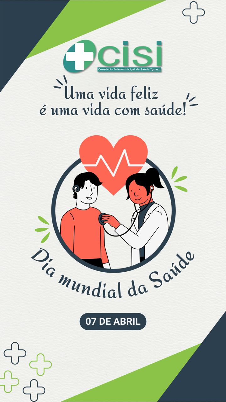 07 de Abril: Dia Mundial da Saúde
